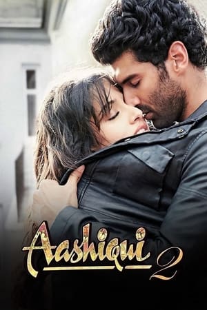 Aşk İçin Hayat 2 / Aashiqui 2