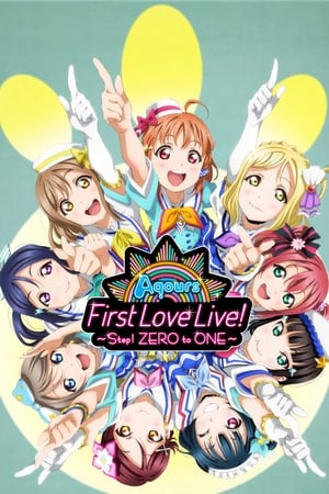 Aqours First LoveLive! ~Step! ZERO to ONE~