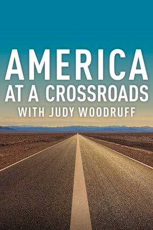 PBS NEWSHOUR: America at a Crossroads with Judy Woodruff