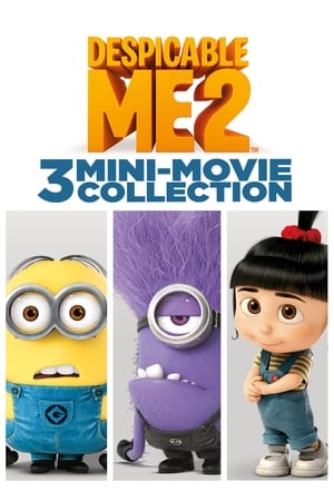 Despicable Me 2: 3 Mini-Movie Collection