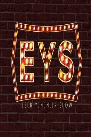 Eser Yenenler Show