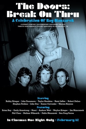 The Doors: Break on Thru - A Celebration of Ray Manzarek