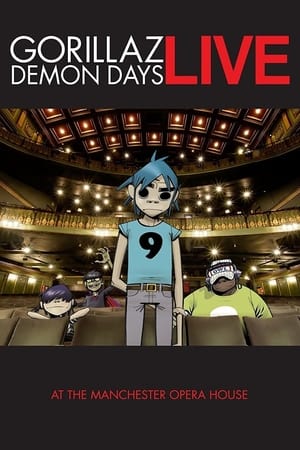 Gorillaz | Demon Days: Live at the Manchester Opera House