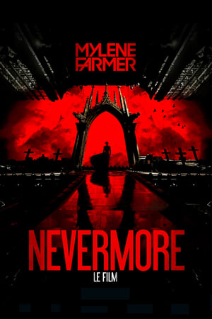 Mylène Farmer : Nevermore - Le film