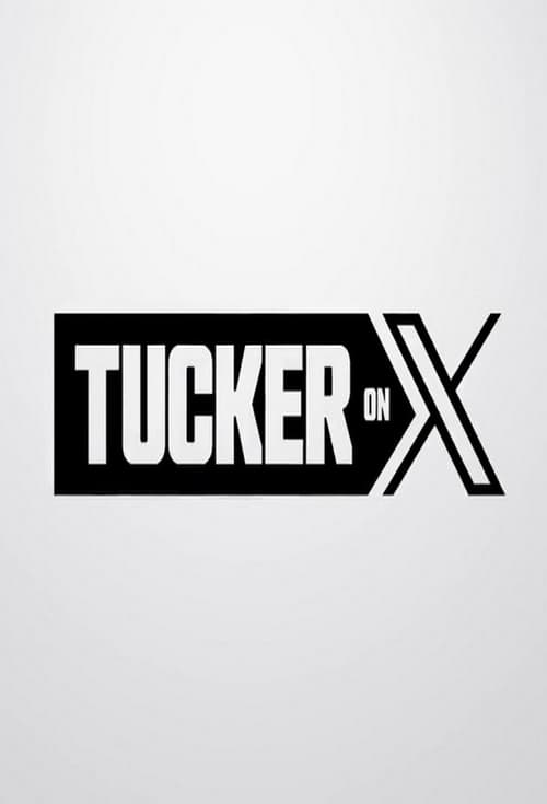 Tucker on X