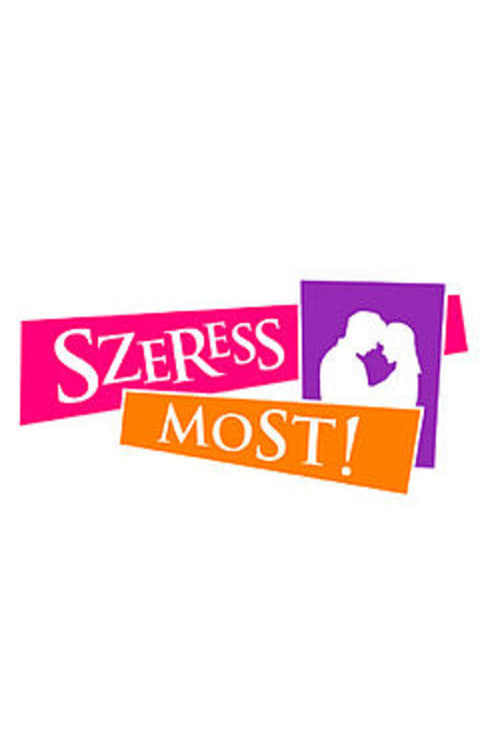 Szeress Most