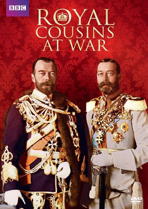 Royal Cousins at War