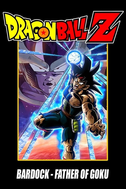 Ejder Topu Z: Bardock - goku ' nun Babası