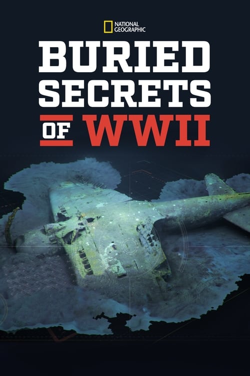 Buried Secrets of WWII