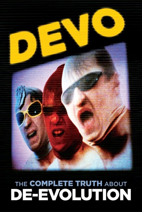 Devo: The Complete Truth About De-Evolution