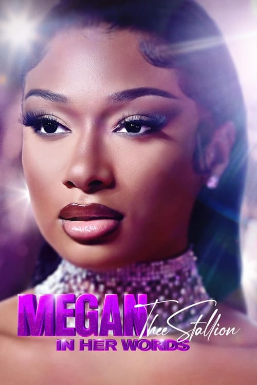 Megan Thee Stallion: In Her Words