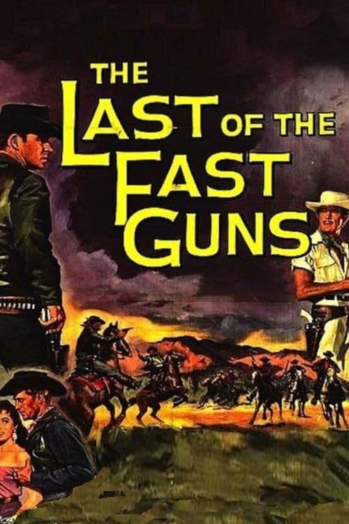 The Last of the Fast Guns