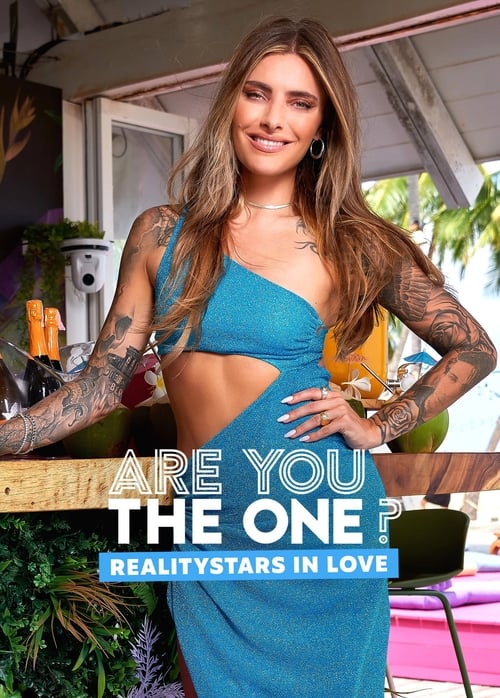 Are You The One – Reality Stars in Love