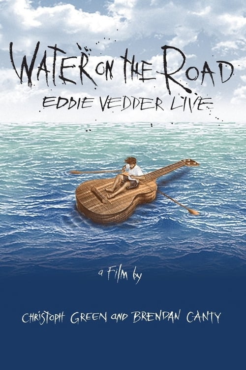 Eddie Vedder - Water on the Road