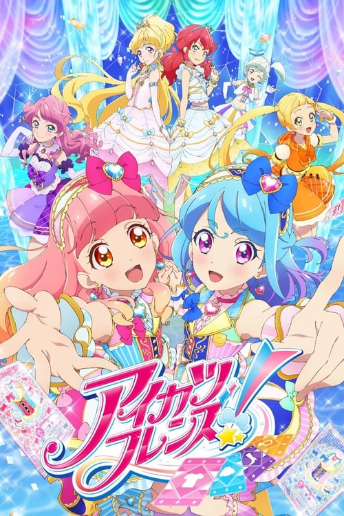 Aikatsu Dostları!  /  Aikatsu Friends!