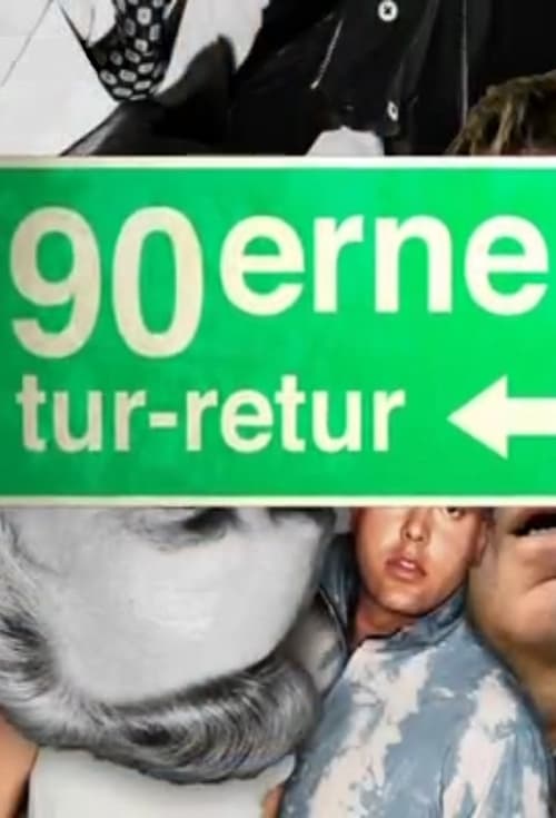 90erne tur retur