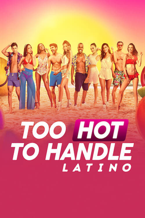 Too Hot to Handle: Latin Amerika