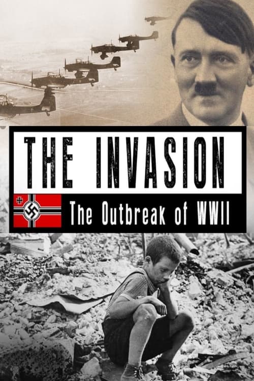 The Invasion: The Outbreak of World War II