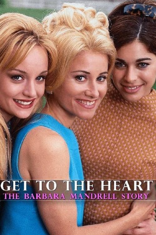 Get to the Heart: The Barbara Mandrell Story