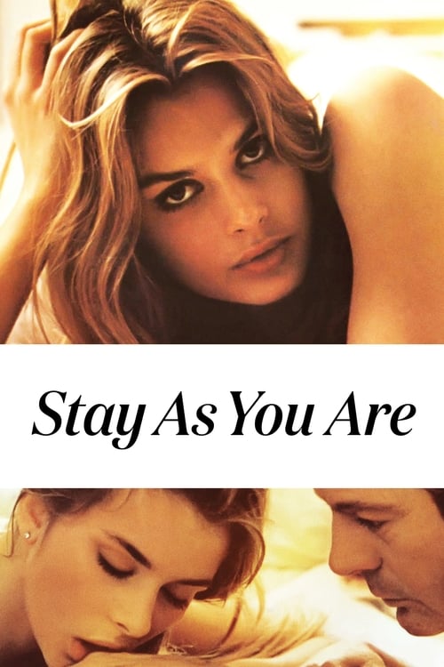 Stay As You Are