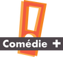 Comédie +